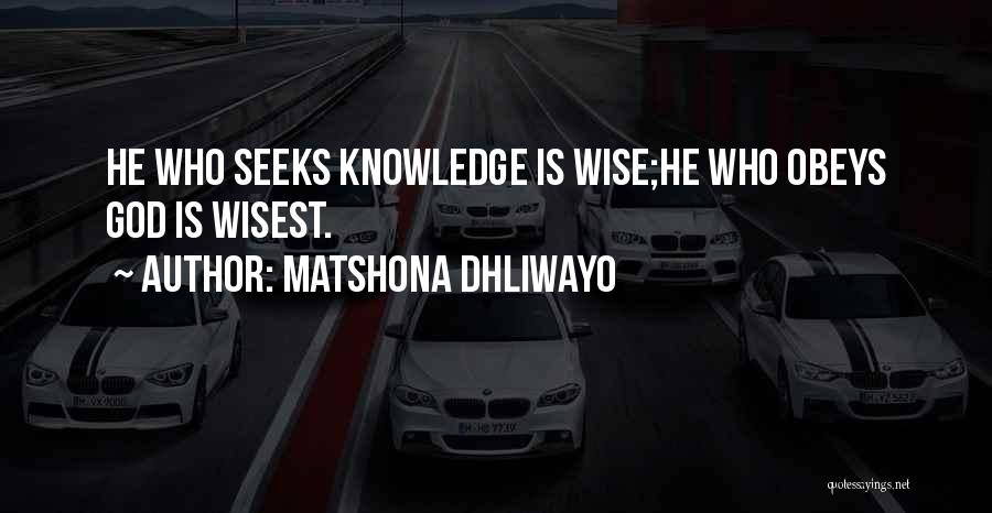 He Who Seeks Quotes By Matshona Dhliwayo