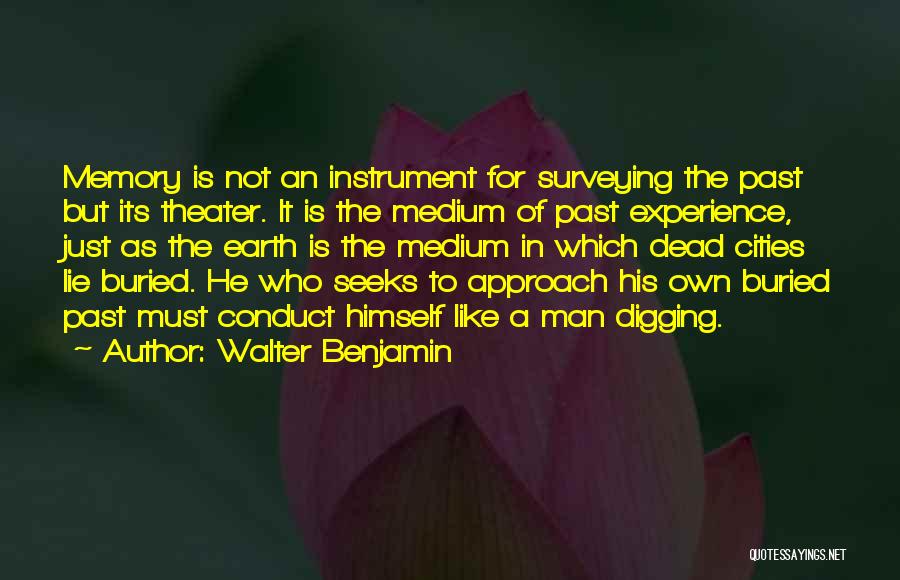 He Who Seeks Quotes By Walter Benjamin
