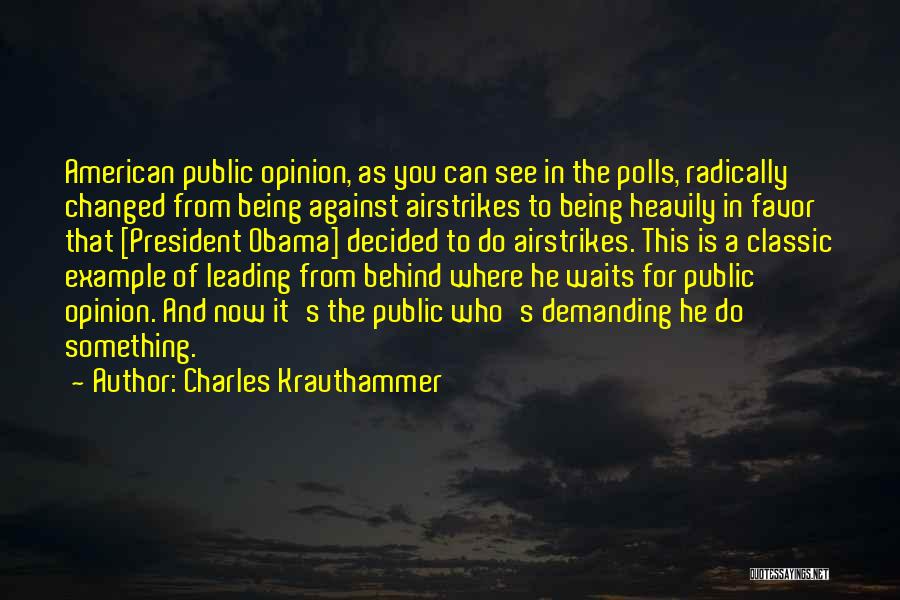 He Who Waits Quotes By Charles Krauthammer