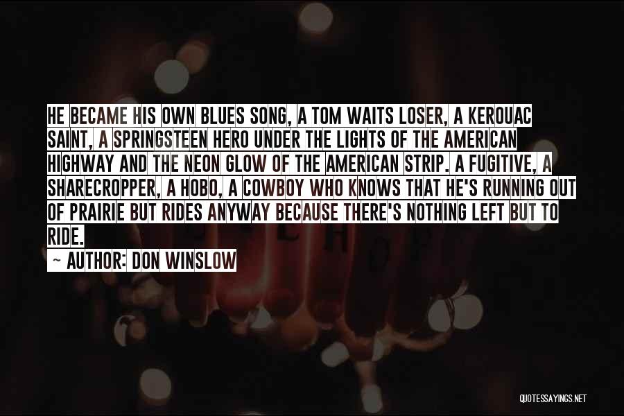 He Who Waits Quotes By Don Winslow