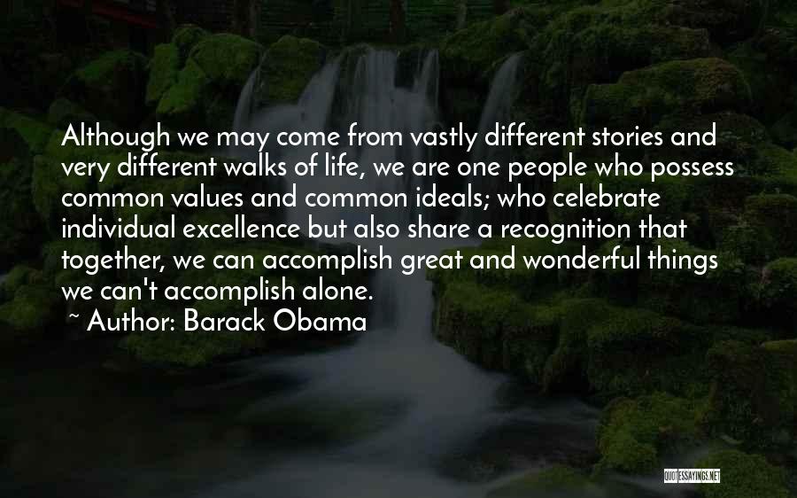 He Who Walks Alone Quotes By Barack Obama