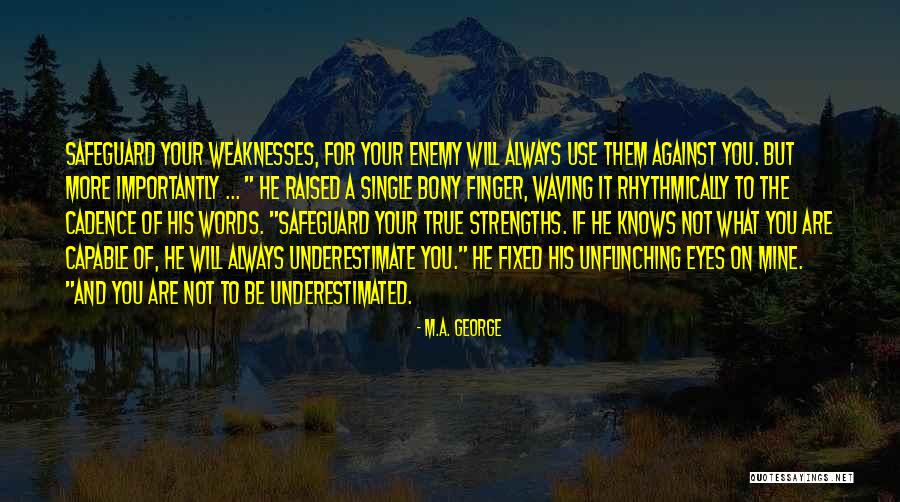 He Will Always Be Mine Quotes By M.A. George He Will Always Be Mine Quotes By M.A. George