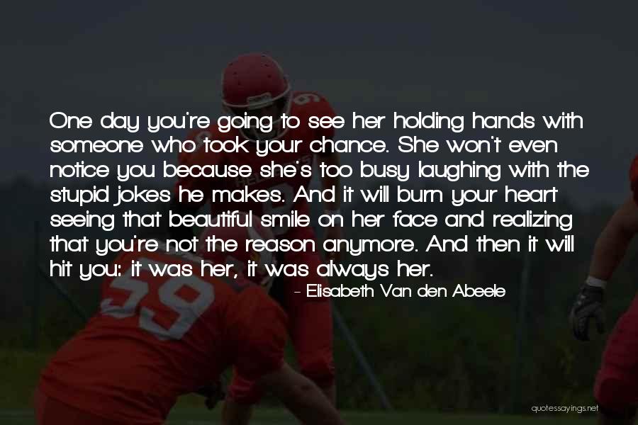He Will Always Love Her Quotes By Elisabeth Van Den Abeele He Will Always Love Her Quotes By Elisabeth Van Den Abeele