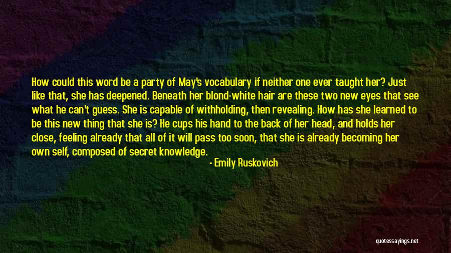 He Will Be Back Soon Quotes By Emily Ruskovich