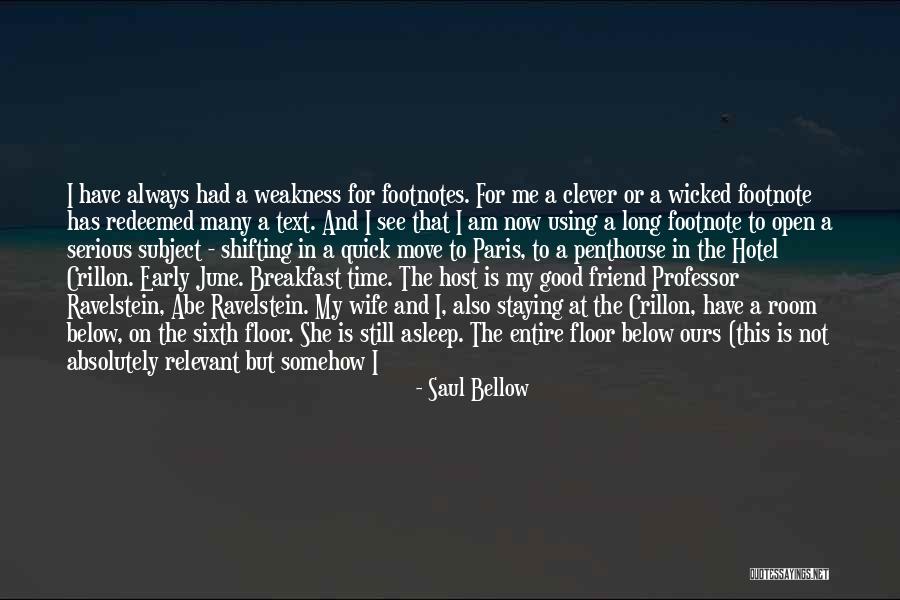 He Will Be Back Soon Quotes By Saul Bellow