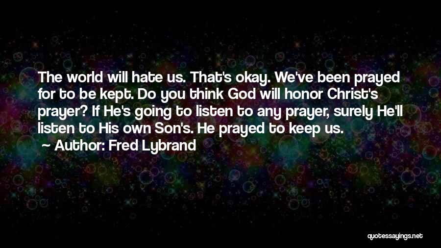 He Will Be Okay Quotes By Fred Lybrand