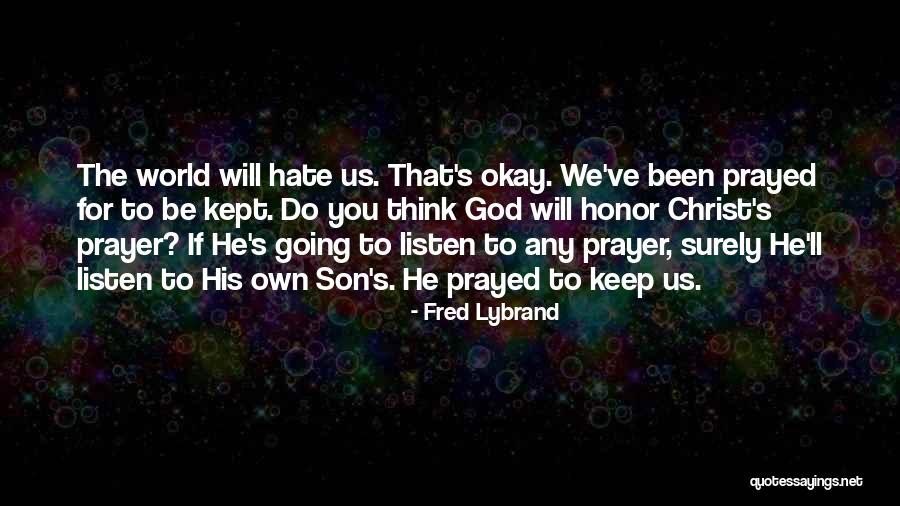 He Will Be Okay Quotes By Fred Lybrand