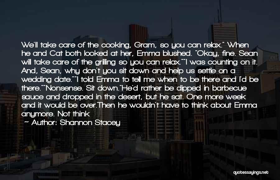 He Will Be Okay Quotes By Shannon Stacey He Will Be Okay Quotes By Shannon Stacey