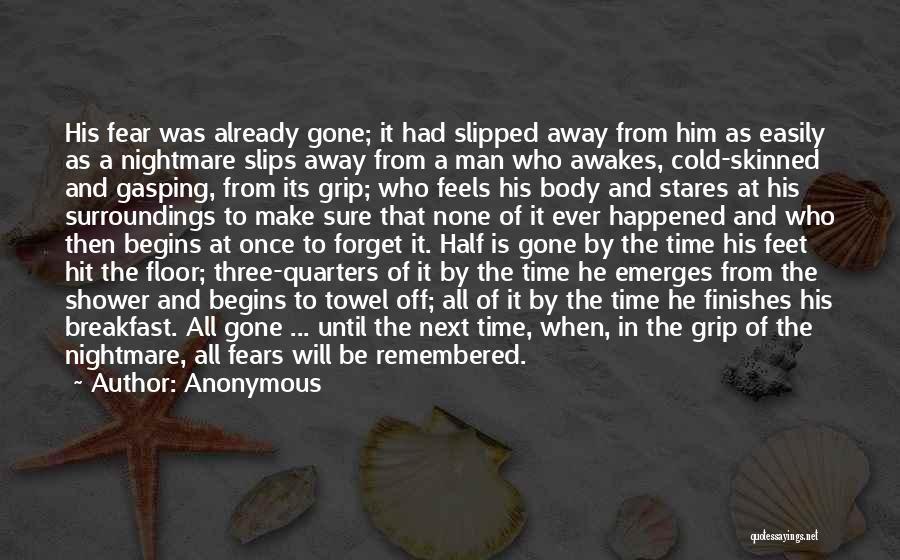 He Will Be Remembered Quotes By Anonymous