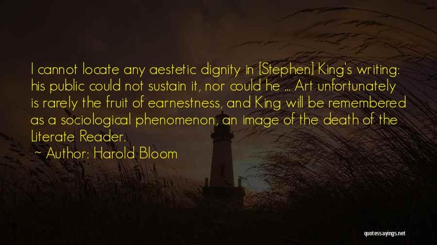 He Will Be Remembered Quotes By Harold Bloom