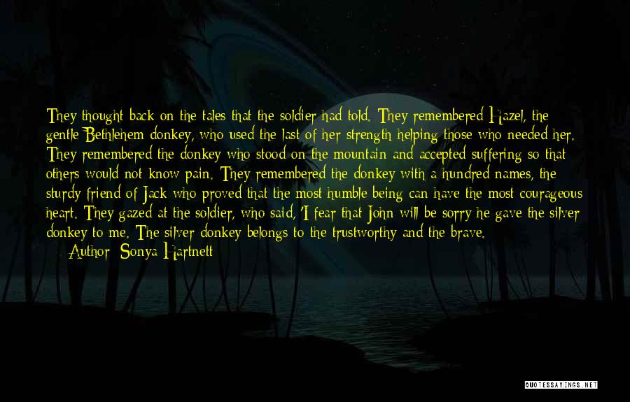 He Will Be Remembered Quotes By Sonya Hartnett