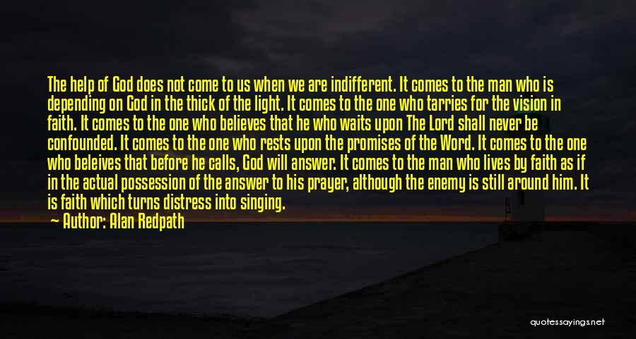 He Will Come Around Quotes By Alan Redpath