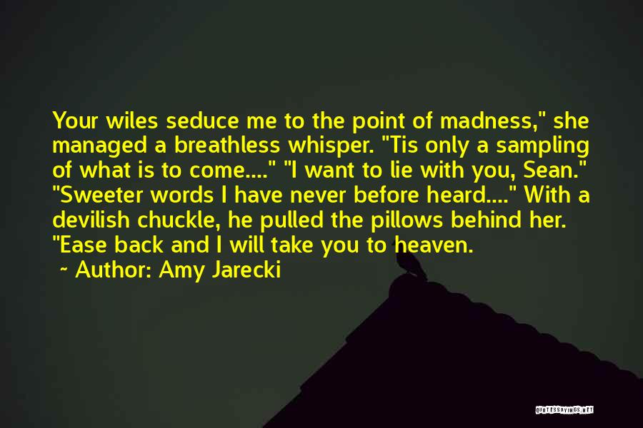 He Will Come Back Quotes By Amy Jarecki