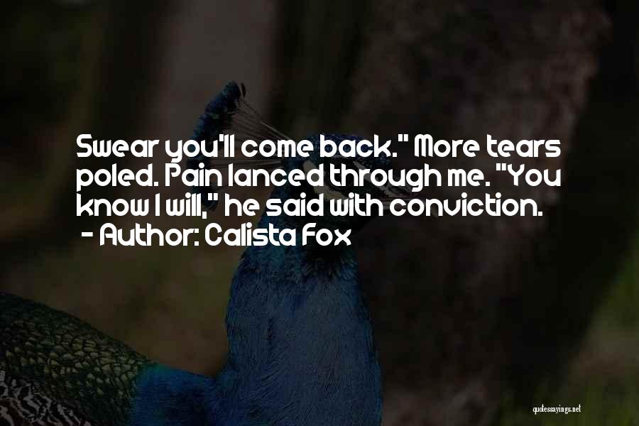 He Will Come Back Quotes By Calista Fox