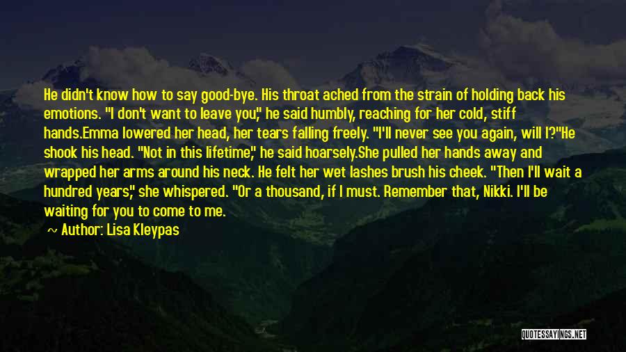 He Will Come Back Quotes By Lisa Kleypas