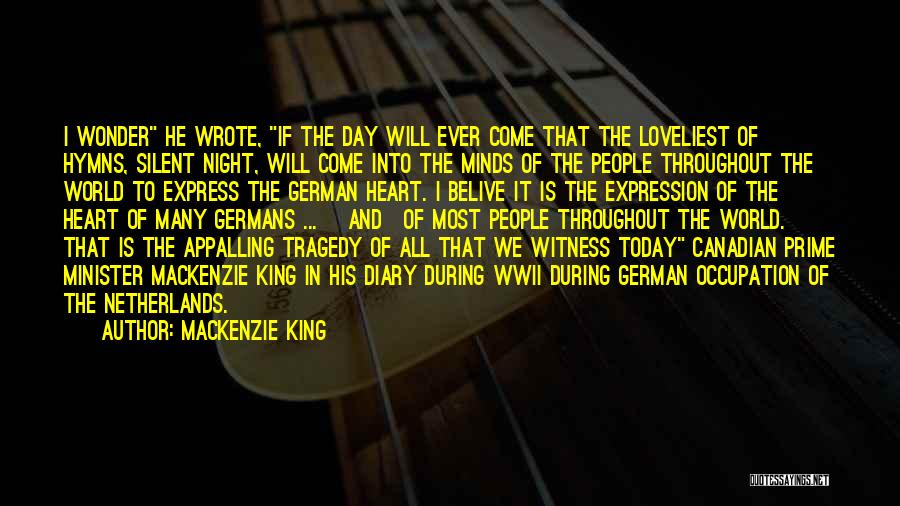 He Will Come Quotes By Mackenzie King