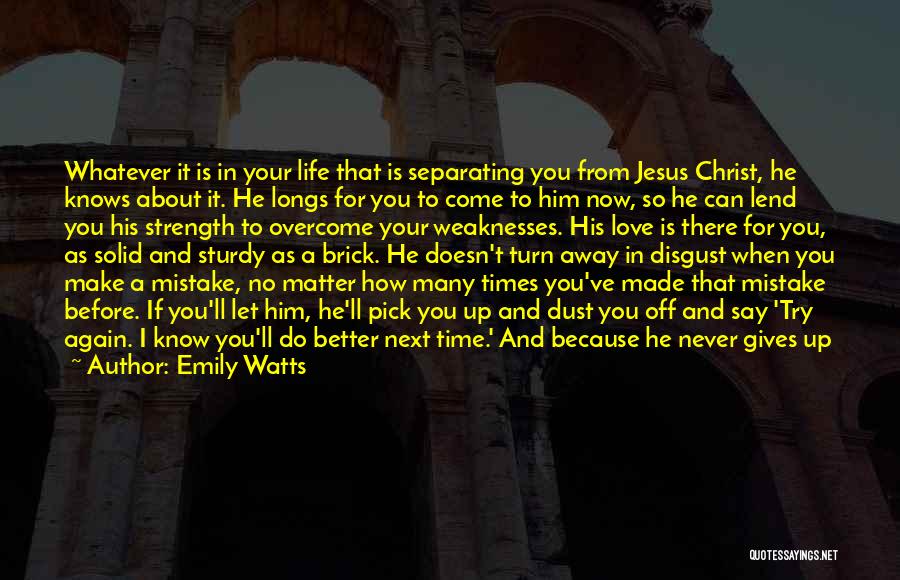 He Will Do It Again Quotes By Emily Watts