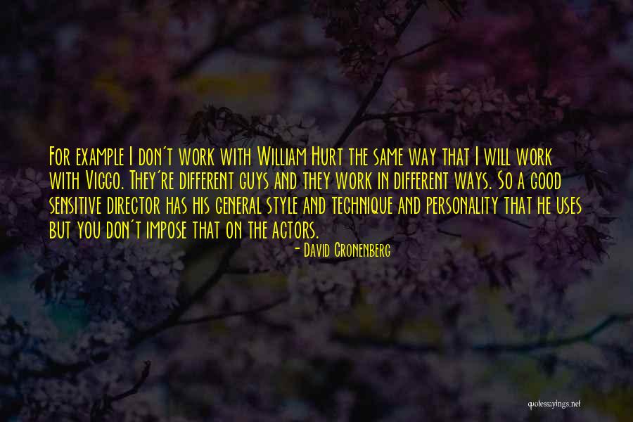 He Will Hurt You Quotes By David Cronenberg He Will Hurt You Quotes By David Cronenberg