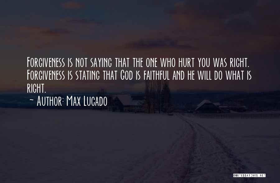 He Will Hurt You Quotes By Max Lucado