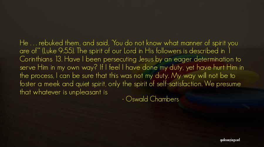 He Will Hurt You Quotes By Oswald Chambers