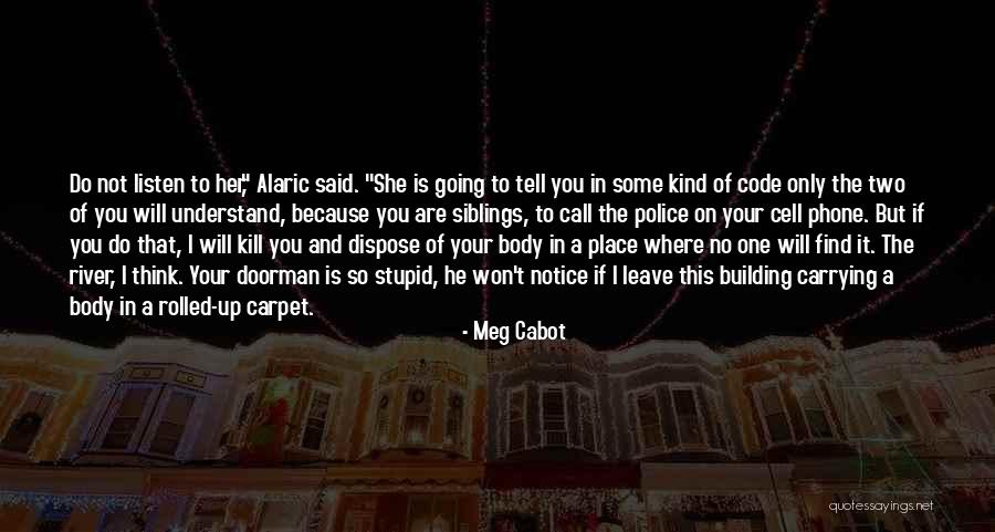 He Will Leave You Quotes By Meg Cabot