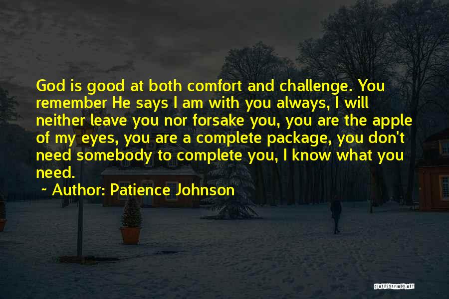 He Will Leave You Quotes By Patience Johnson