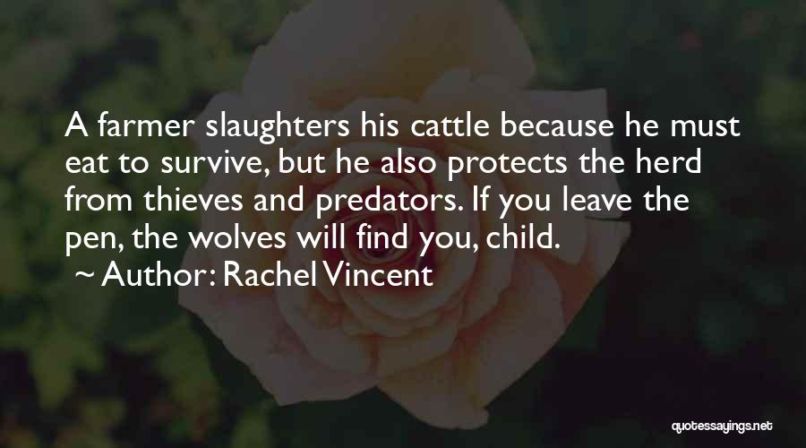 He Will Leave You Quotes By Rachel Vincent