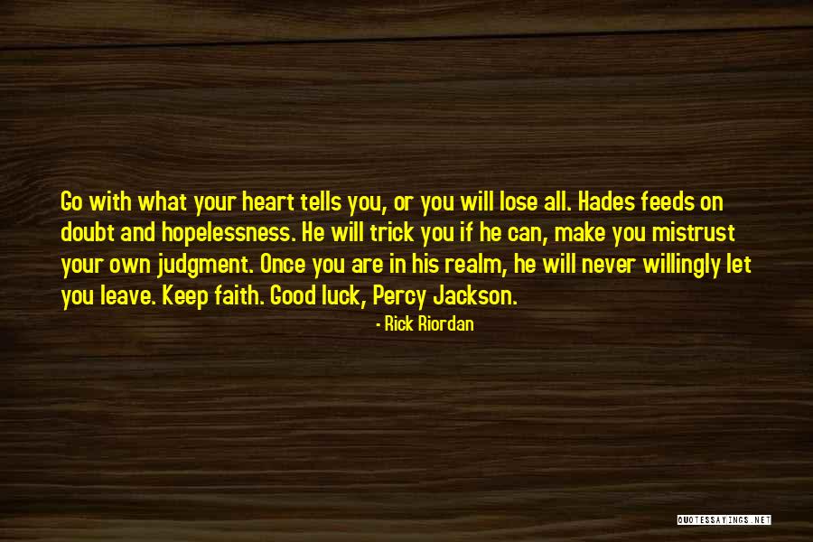 He Will Leave You Quotes By Rick Riordan