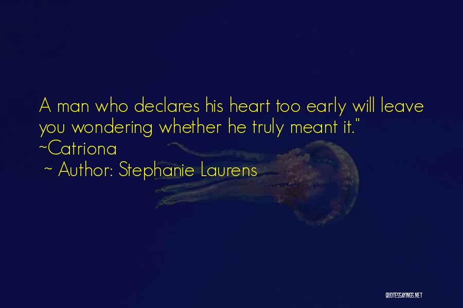 He Will Leave You Quotes By Stephanie Laurens