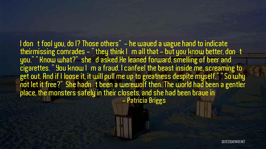 He Will Let You Know Quotes By Patricia Briggs He Will Let You Know Quotes By Patricia Briggs