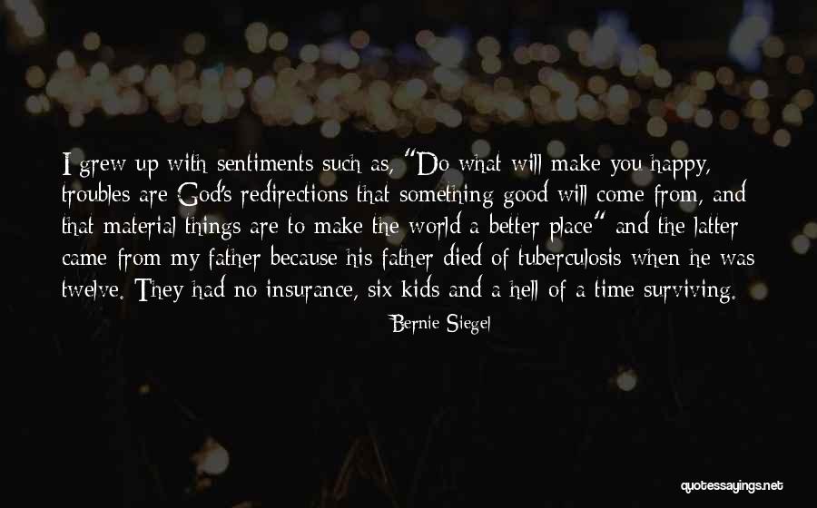 He Will Make Time Quotes By Bernie Siegel He Will Make Time Quotes By Bernie Siegel