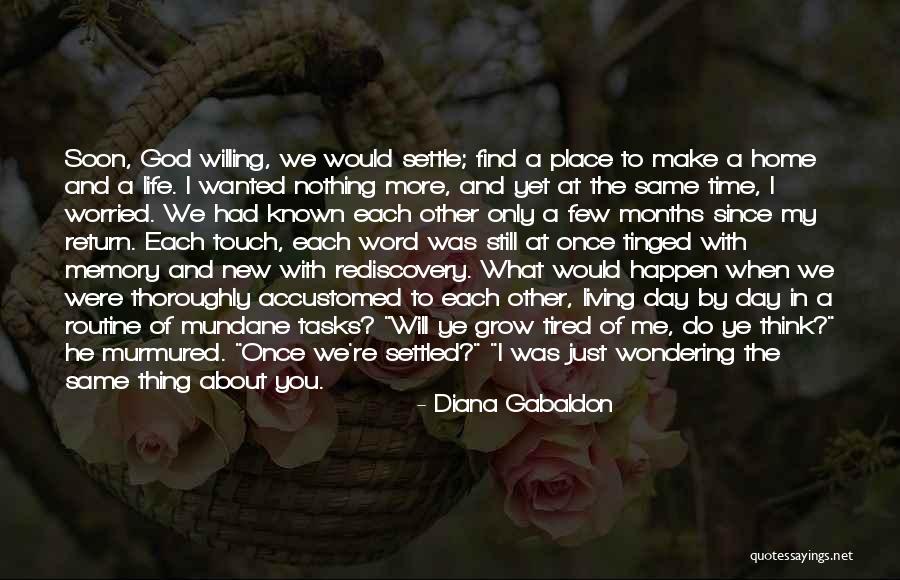 He Will Make Time Quotes By Diana Gabaldon He Will Make Time Quotes By Diana Gabaldon