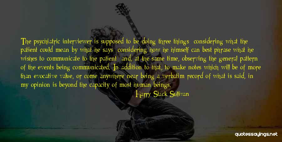 He Will Make Time Quotes By Harry Stack Sullivan He Will Make Time Quotes By Harry Stack Sullivan