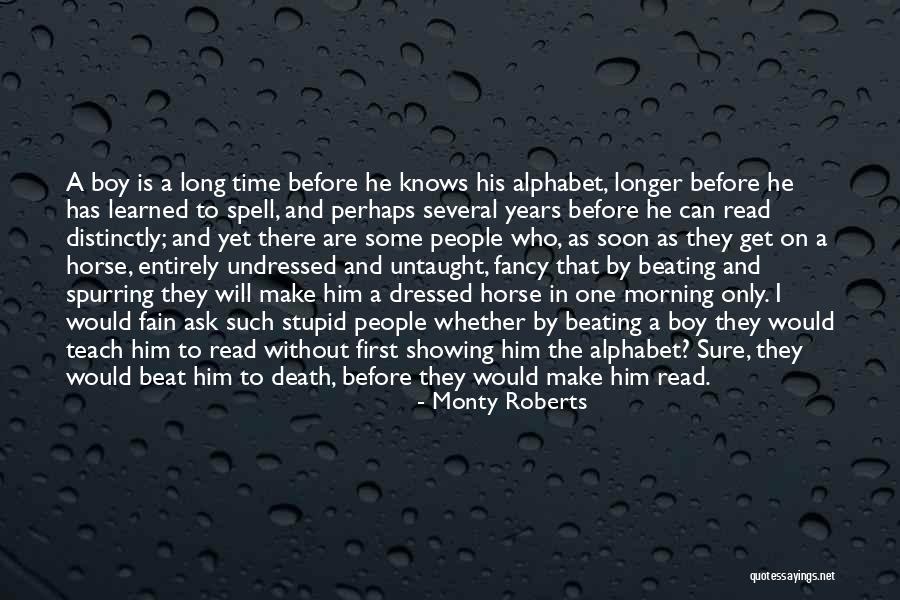 He Will Make Time Quotes By Monty Roberts He Will Make Time Quotes By Monty Roberts