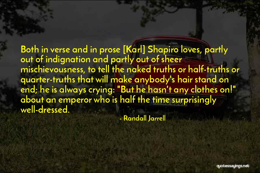 He Will Make Time Quotes By Randall Jarrell He Will Make Time Quotes By Randall Jarrell
