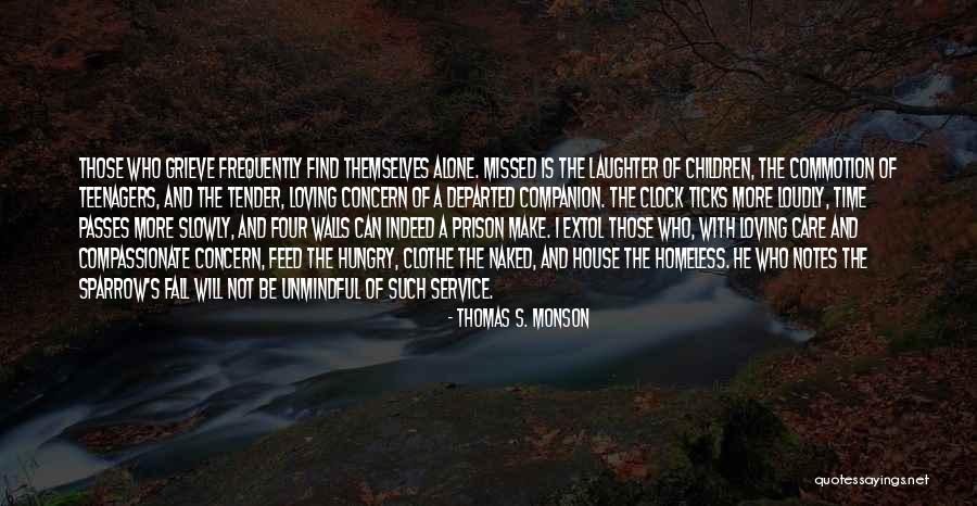 He Will Make Time Quotes By Thomas S. Monson He Will Make Time Quotes By Thomas S. Monson