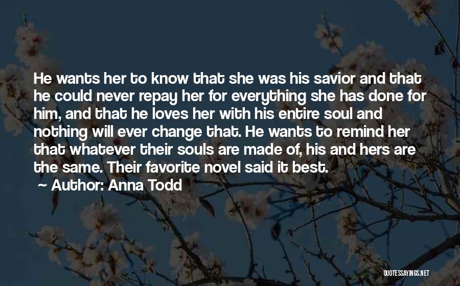 He Will Never Change Quotes By Anna Todd