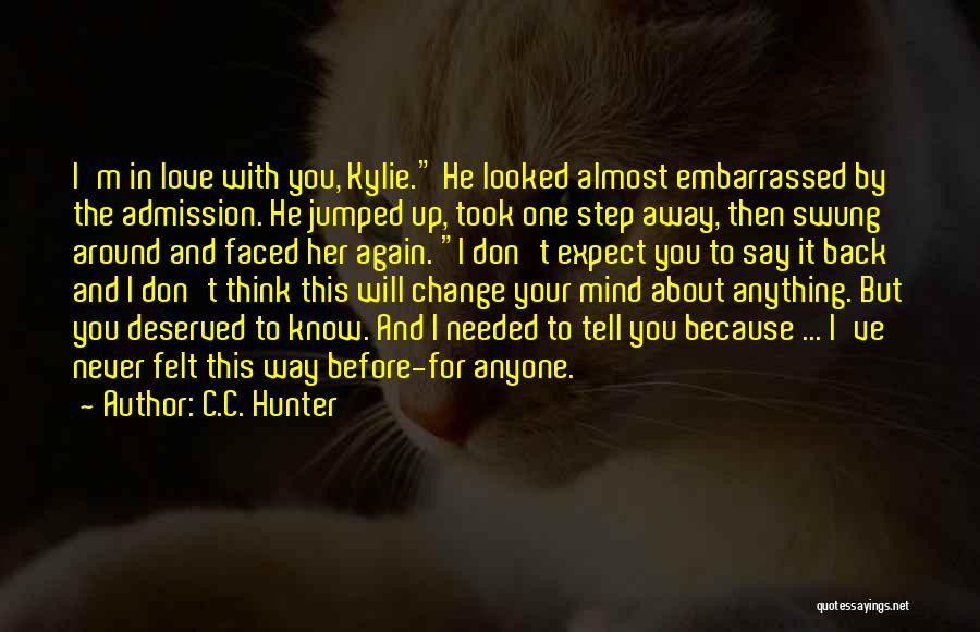 He Will Never Change Quotes By C.C. Hunter