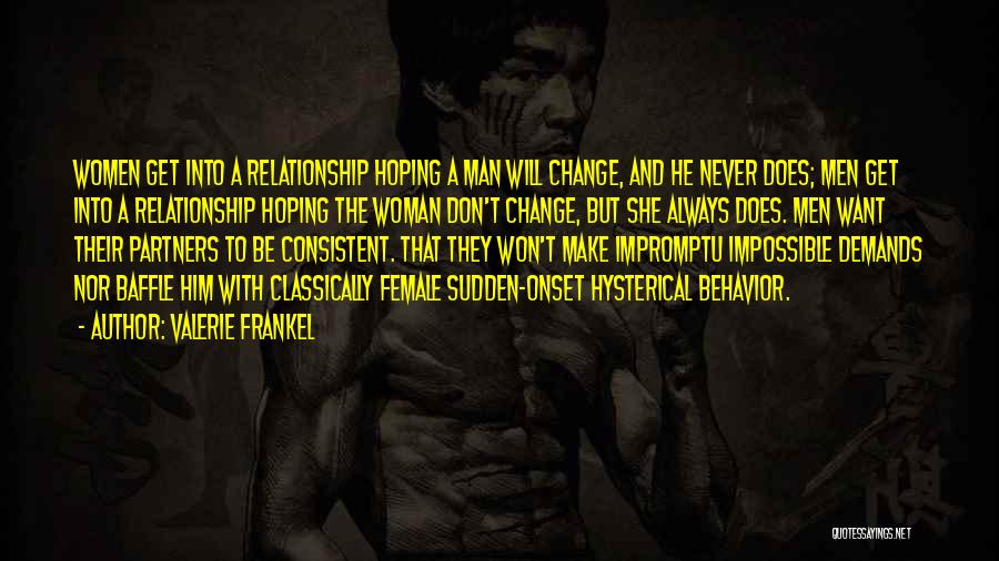 He Will Never Change Quotes By Valerie Frankel