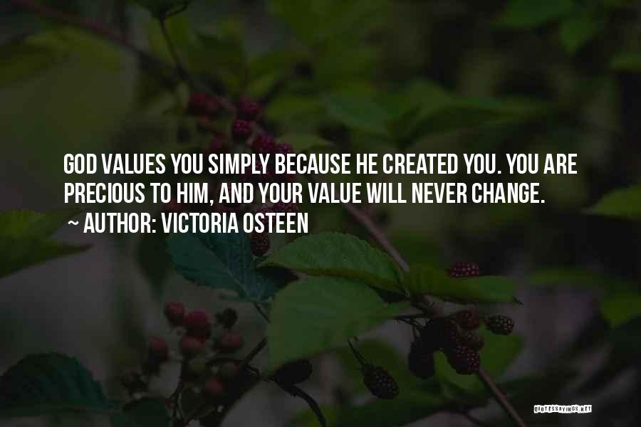 He Will Never Change Quotes By Victoria Osteen