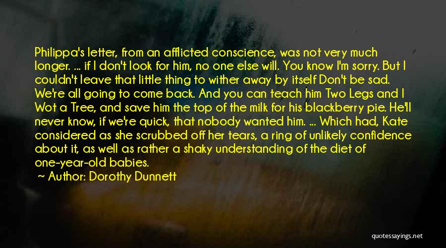 He Will Never Come Back Quotes By Dorothy Dunnett