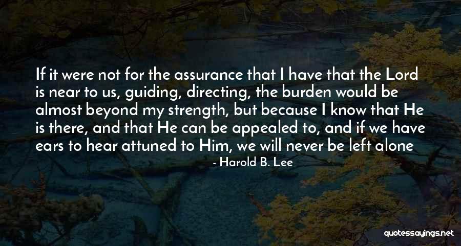 He Will Never Know Quotes By Harold B. Lee He Will Never Know Quotes By Harold B. Lee