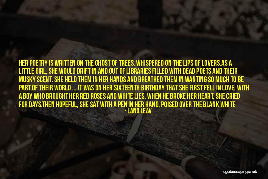 He Will Never Know Quotes By Lang Leav He Will Never Know Quotes By Lang Leav