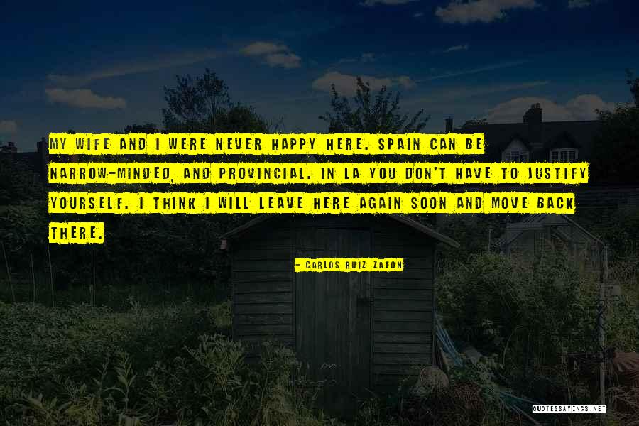 He Will Never Leave His Wife Quotes By Carlos Ruiz Zafon He Will Never Leave His Wife Quotes By Carlos Ruiz Zafon