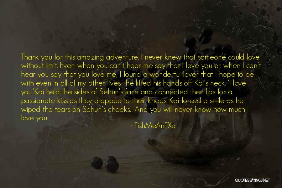 He Will Never Love You Quotes By FishMeAnEXo He Will Never Love You Quotes By FishMeAnEXo