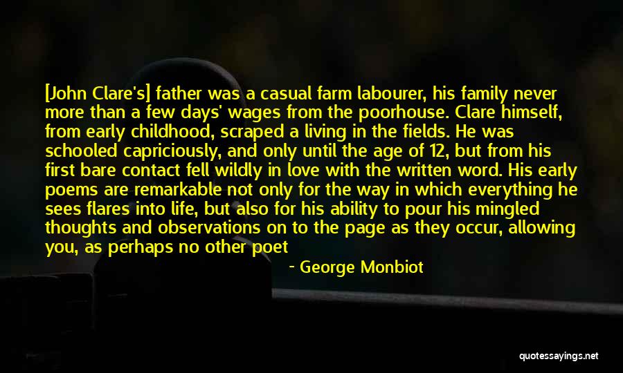 He Will Never Love You Quotes By George Monbiot He Will Never Love You Quotes By George Monbiot