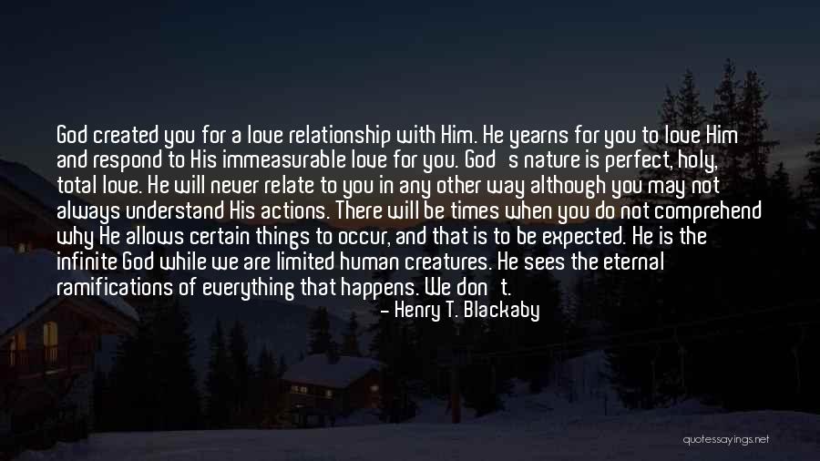 He Will Never Love You Quotes By Henry T. Blackaby He Will Never Love You Quotes By Henry T. Blackaby