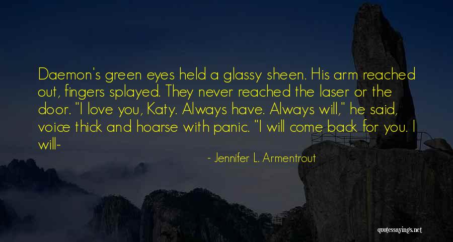 He Will Never Love You Quotes By Jennifer L. Armentrout He Will Never Love You Quotes By Jennifer L. Armentrout