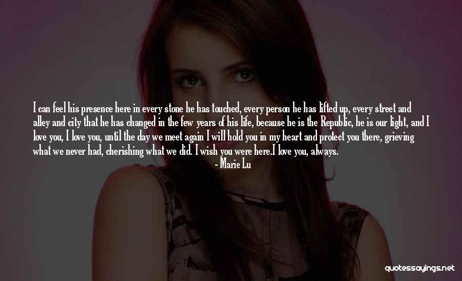 He Will Never Love You Quotes By Marie Lu He Will Never Love You Quotes By Marie Lu