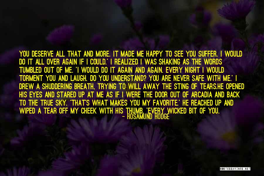 He Will Never Love You Quotes By Rosamund Hodge He Will Never Love You Quotes By Rosamund Hodge